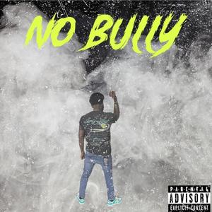 No Bully (Explicit)