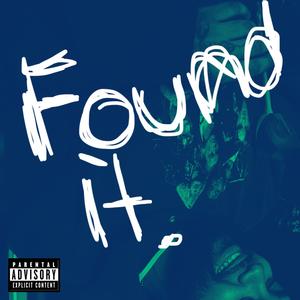 FOUND IT (Explicit)