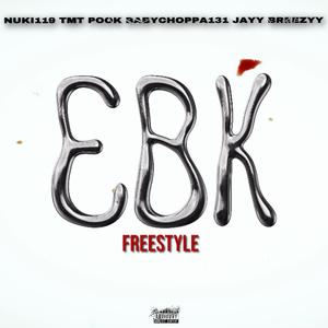 EBK Freestyle (feat. Nuki119, TMTPook & BabyChoppa131) [Explicit]