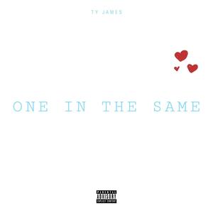 One In The Same (Explicit)