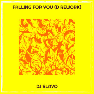 Falling for You (D Rework)