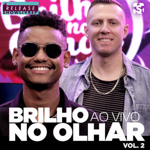 Brilho no Olhar no Release Showlivre, Vol. 2 (Ao Vivo)