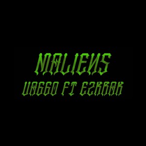 Maliens (Explicit)