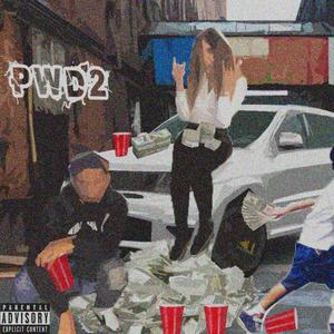 PWD2 (feat. SplashDaniels) [Explicit]