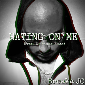 Hating On Me (Explicit)