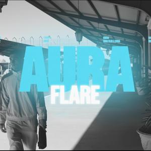 AURA FLARE (Explicit)