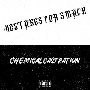 Chemical Castration (Explicit)