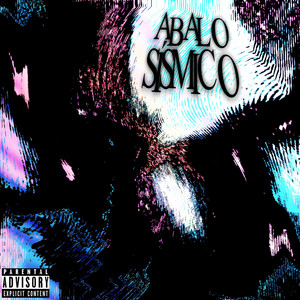 Abalo Sísmico (Explicit)