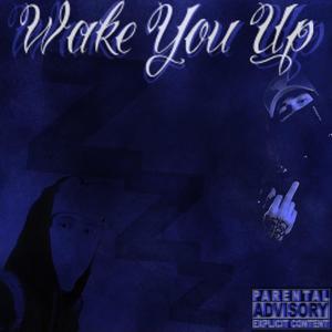 Wake You Up (feat. JVIN & blanket) [Explicit]