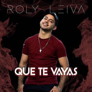 Que te Vayas