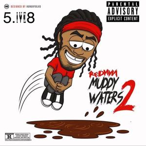 Muddy Waters 2 (Explicit)