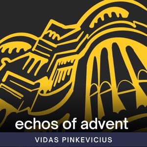 Echos of Advent