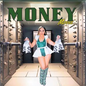 Money Moves (Explicit)