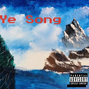 Ye Song (Explicit)