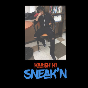 Sneak’n (Explicit)