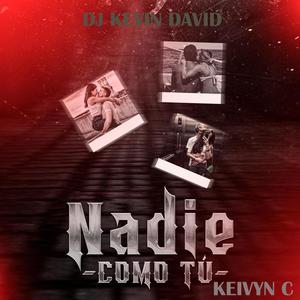 Nadie Como Tu Keivyn C