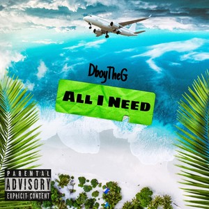 All I Need (Explicit)