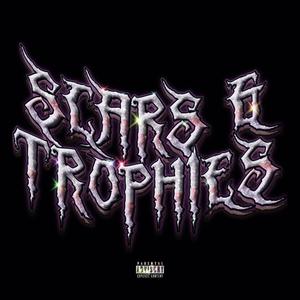 Scars & Trophies (Explicit)