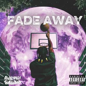 Fade Away (Explicit)