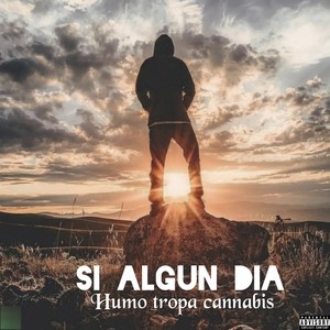 Si algun dia (Explicit)