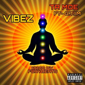 Vibez (feat. G.T.I.M.) [Explicit]