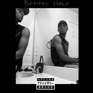 Better place (Explicit)