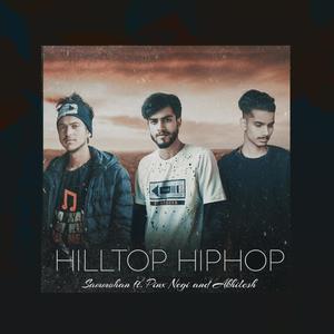 Hilltop Hiphop (feat. Pinx Negi & Akhilesh) [Explicit]