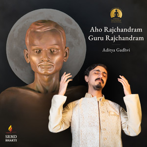 Aho Rajchandram Guru Rajchandram