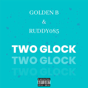 Two Glock (Explicit)