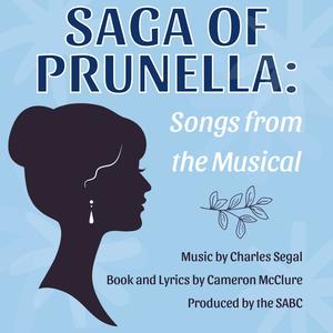 Saga of Prunella: Songs from the Musical