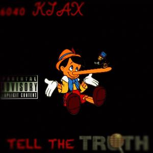 Tell the truth (Explicit)