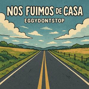 Nos fuimos de casa (Explicit)