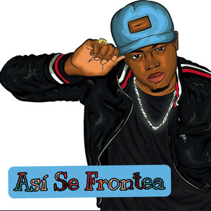 Así Se Frontea (Explicit)