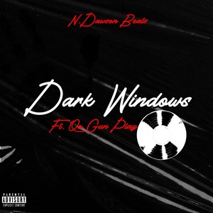 Dark Windows (feat. QO & Gun Play) [Explicit]