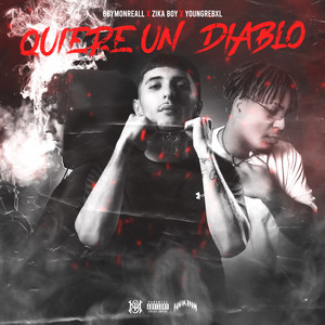 Quiere Un Diablo (Explicit)