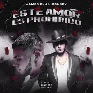 Este Amor Es Prohibido(feat. Rousby)