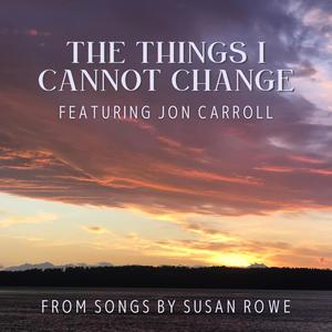 The Things I Cannot Change