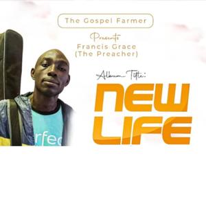 New Life (feat. Francis Grace (The Preacher))