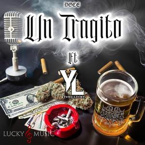 Un Tragito (feat. Yung Lucky) [Explicit]