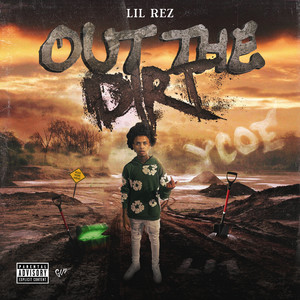 Out The Dirt (Explicit)