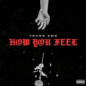 How You Feel (Explicit)