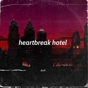 heartbreak hotel (Explicit)