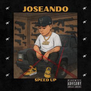 Joseando (Speed Up) (Explicit)