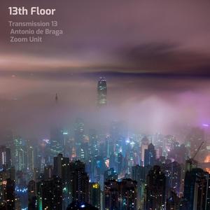 13th Floor (feat. Antonio de Braga & Zoom Unit)