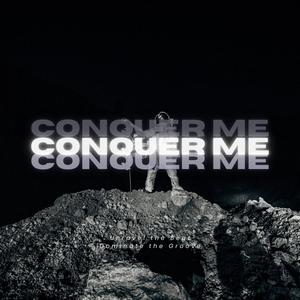 Conquer Me (Explicit)