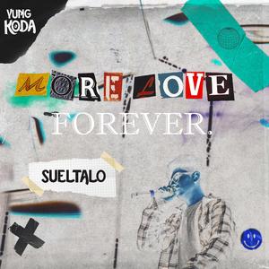 Sueltalo(ML FOREVER)