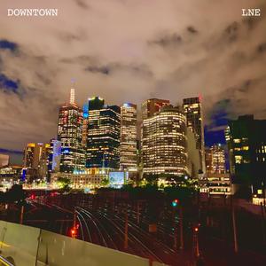 Downtown (Explicit)