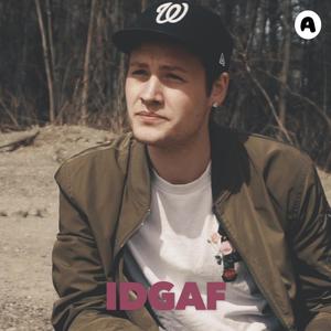 IDGAF (Explicit)