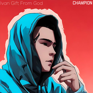 Champion (Explicit)