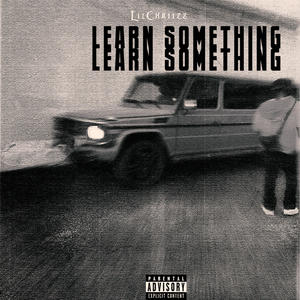 Learn Something (Explicit)